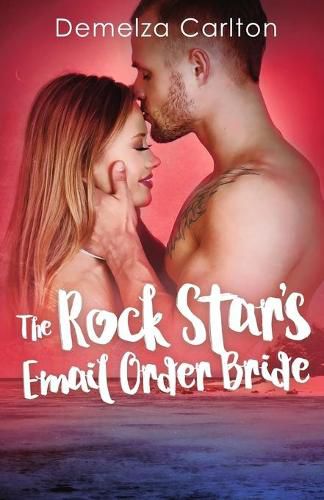 Cover image for The Rock Star's Email Order Bride