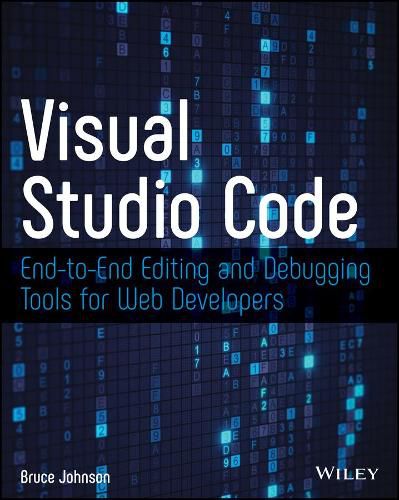 Cover image for Visual Studio Code: End-to-End Editing and Debugging Tools for Web Developers