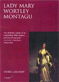 Cover image for Lady Mary Wortley Montagu: Comet of the Enlightenment