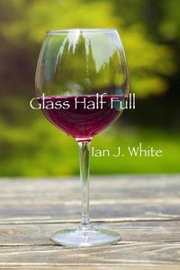 Cover image for Glass Half Full