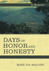 Cover image for Days of Honor and Honesty: A Memoir