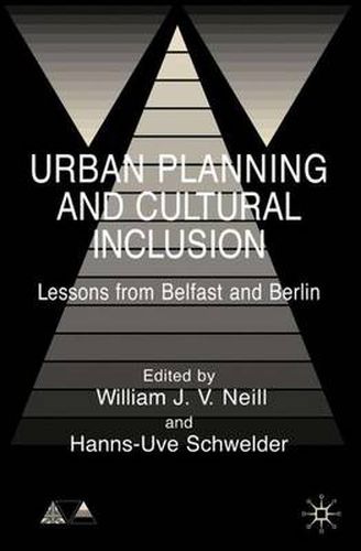 Cover image for Urban Planning and Cultural Inclusion: Lessons from Belfast and Berlin