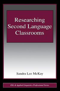 Cover image for Researching Second Language Classrooms