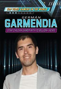 Cover image for German Garmendia: Star Chilean Gamer with 10 Billion+ Views