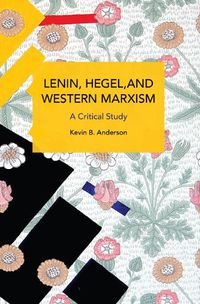 Cover image for Lenin, Hegel, and Western Marxism: A Critical Study