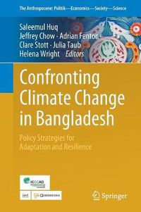 Cover image for Confronting Climate Change in Bangladesh: Policy Strategies for Adaptation and Resilience