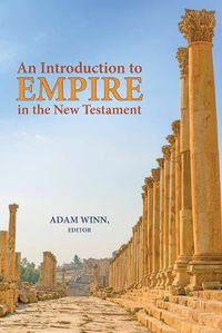 Cover image for An Introduction to Empire in the New Testament