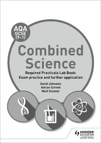 Cover image for AQA GCSE (9-1) Combined Science Student Lab Book: Exam practice and further application