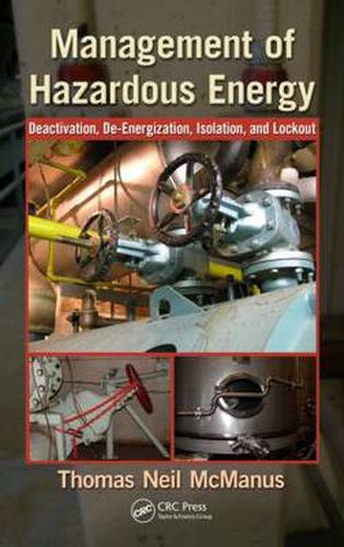 Cover image for Management of Hazardous Energy: Deactivation, De-Energization, Isolation, and Lockout