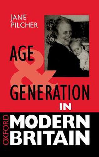 Cover image for Age and Generation in Modern Britain