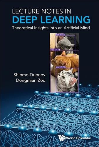 Cover image for Lecture Notes In Deep Learning: Theoretical Insights Into An Artificial Mind