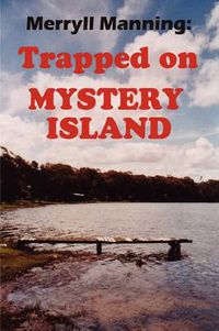 Cover image for Merryll Manning: Trapped on Mystery Island