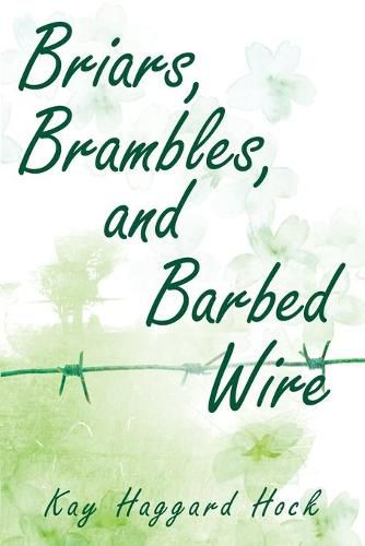 Cover image for Briars, Brambles, and Barbed Wire