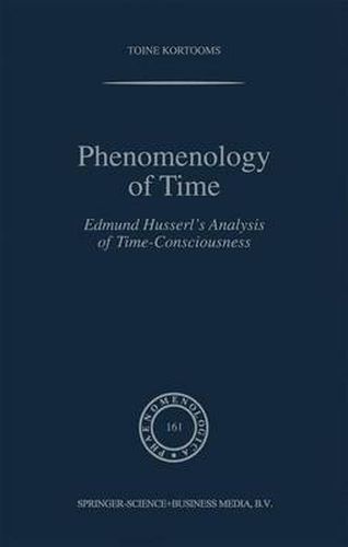 Phenomenology of Time: Edmund Husserl's Analysis of Time-Consciousness