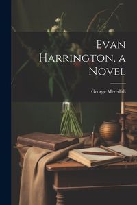 Cover image for Evan Harrington, a Novel