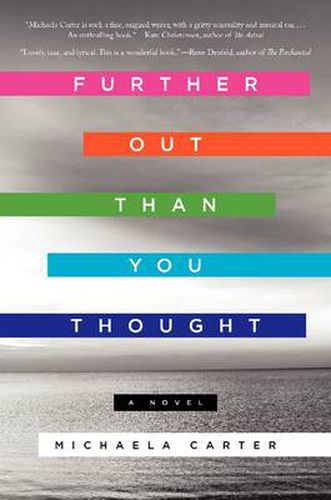 Cover image for Further Out Than You Thought: A Novel