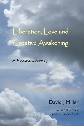 Cover image for Liberation, Love, and Creative Awakening