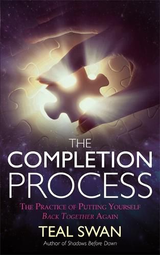 Cover image for The Completion Process: The Practice of Putting Yourself Back Together Again