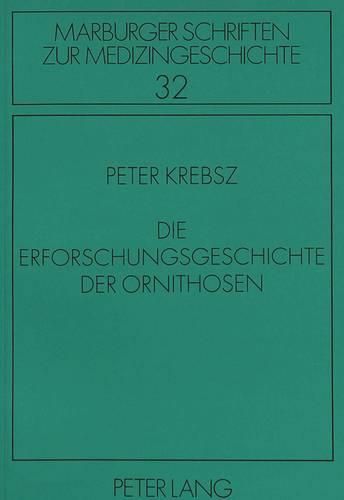 Die Erforschungsgeschichte Der Ornithosen