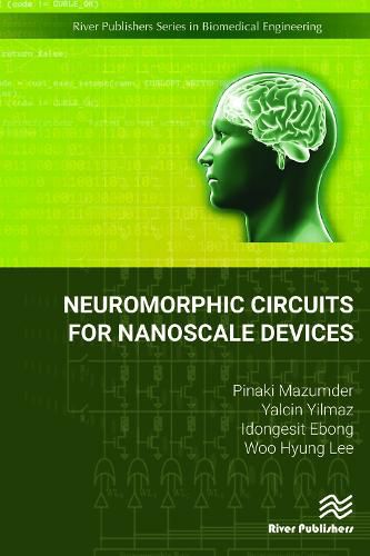 Cover image for Neuromorphic Circuits for Nanoscale Devices