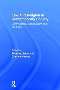 Cover image for Law and Religion in Contemporary Society: Communities, individualism and the State