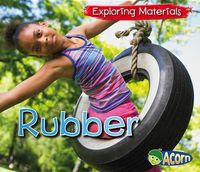 Cover image for Rubber (Exploring Materials)