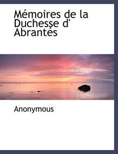 Cover image for S Moires de La Duchesse D' Abrant?'s