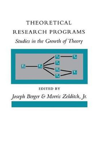 Theoretical Research Programs: Studies in the Growth of Theory