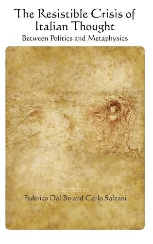 Cover image for The Resistible Crisis of Italian Thought