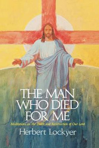 Cover image for The Man Who Died For Me