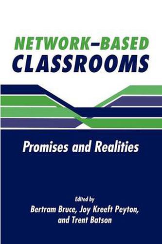 Cover image for Network-Based Classrooms: Promises and Realities