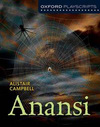 Cover image for Oxford Playscripts: Anansi