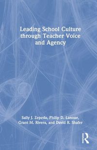 Cover image for Leading School Culture through Teacher Voice and Agency