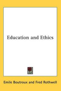 Cover image for Education and Ethics