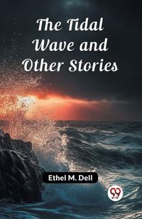 Cover image for The Tidal Wave and Other Stories