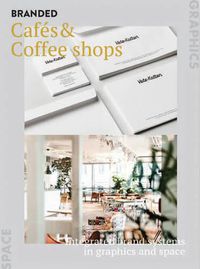 Cover image for BrandLife: Cafes & Coffeehouses: Integrated brand systems in graphics and space