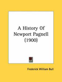 Cover image for A History of Newport Pagnell (1900)