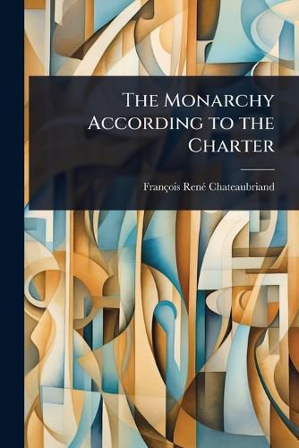 Cover image for The Monarchy According to the Charter