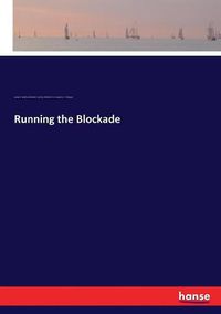 Cover image for Running the Blockade