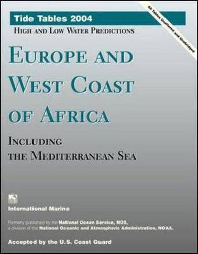 Cover image for Tide Tables 2004: Europe and West Coast of Africa, Including the Mediterranean Sea