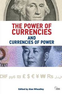 Cover image for The Power of Currencies and Currencies of Power