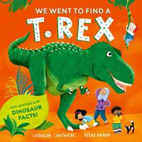 Cover image for We Went to Find a T. Rex
