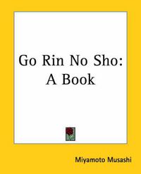 Cover image for Go Rin No Sho: A Book