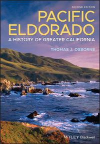 Cover image for Pacific Eldorado - A History of Greater California , Second Edition
