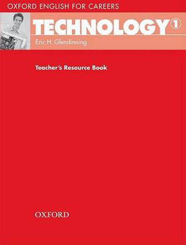 Cover image for Oxford English for Careers: Technology 1: Teacher's Resource Book