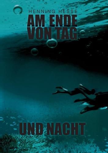 Cover image for Am Ende von Tag und Nacht