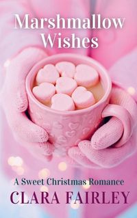 Cover image for Marshmallow Wishes