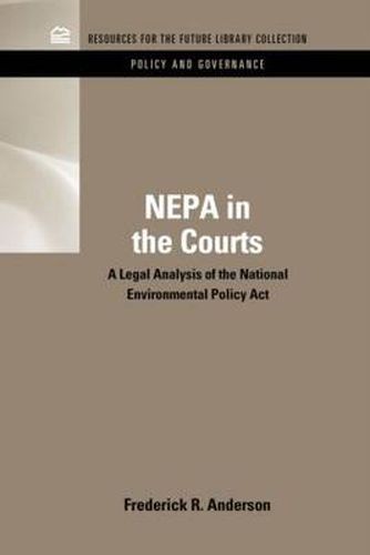 Cover image for NEPA in the Courts: A Legal Analysis of the National Environmental Policy Act