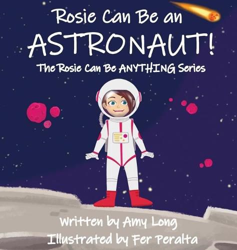Cover image for Rosie Can Be An Astronaut!