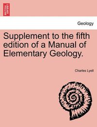 Cover image for Supplement to the Fifth Edition of a Manual of Elementary Geology.